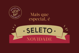 Conheça a linha Seleto e descubra os motivos para escolher um corte especial para seu churrasco